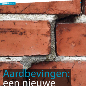 Aardbevingen: een nieuwe uitdaging voor de bouw